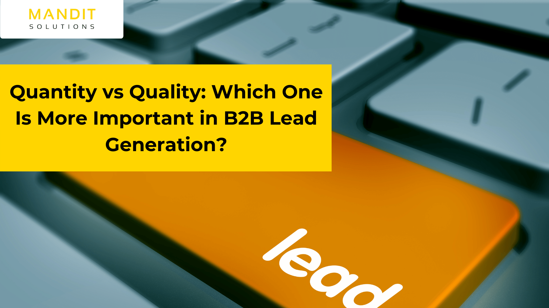 Quality vs Quantity in b2b